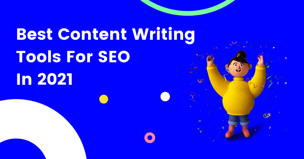 Best Content Writing Tools for SEO in 2021