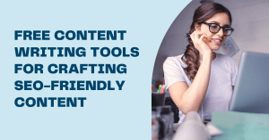 Free Online Creative Content Writing Tools For Crafting SEO-Friendly Content (1)